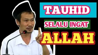 GUS BAHA _ NGAJI TAUHID, INGAT ALLAH