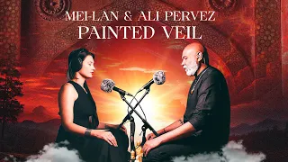 Music for Healing - Mei-lan & Ali Pervez - Painted Veil