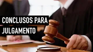 CONCLUSOS PARA JULGAMENTO