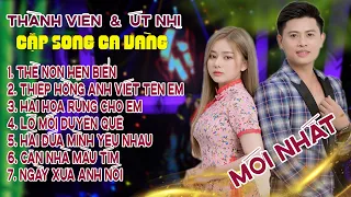 Cặp Song Ca Vàng Làm Rung Động Triệu Trái Tim - Thề Non Hẹn Biển | Thành Viên Ft Út Nhị