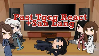 Past TGCF React, +San Lang || •Trash Cow•