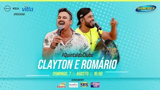 Clayton & Romário no #QuintaldaClube [07.08.2022]