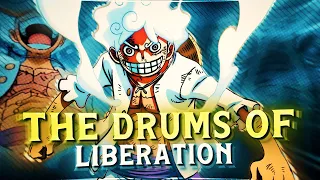 THE DRUMS OF LIBERATION - Luffy "Gear 5" [Edit/AMV]!