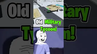 Old Military Tycoon vs Now 😞