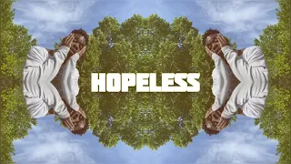 Hopeless (Official Music Video)