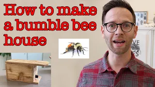 How to make a bumble bee nest box (bumble bee house) Part 1