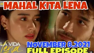 La Vida Lena | Episode 98(1/4) | November 19,2021 | LA VIDA LENA NOV. 22,,2021 FULL EPISODE