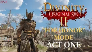 For Honor Meets Divinity: Original Sin 2 - ACT ONE (pt1)