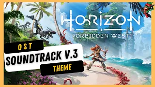 HORIZON FORBIDDEN WEST V.3 Full OST + Tracklist 🎧🎵🎶