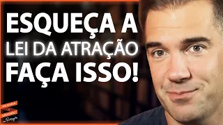 Por que a LEI DA ATRAÇÃO não está funcionando PARA VOCÊ   Lewis Howes