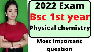 bsc 1st year physical chemistry most important questions for 2022 exam, knowledge adda, bsc 1st year