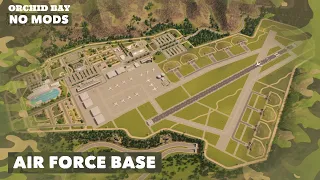 Building an Air Force Base in between the mountains | Cities: Skylines | No Mods | Orchid Bay Ep. 56