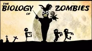 Biology of Zombies: The Real Legend