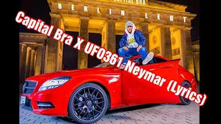 Capital Bra X UFO361 Neymar (Lyrics)