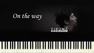 ♪ Yiruma: On the way - Piano Tutorial