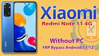Xiaomi Redmi Note 11 4G FRP Bypass Without PC 2023 | Xiaomi Mi Google Account Unlock MIUI 13