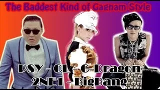 |CL|G-DRAGON|2NE1|BIGBANG|PSY| Τhe Baddesτ Kiиd of Gagиam Sτylє [HD]