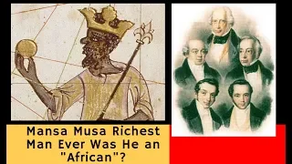 Mansa Musa Richest Man Ever Was He an "African"?