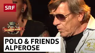 Polo Hofer & Friends: Alperose | 100% Schweizer Musik– Polo Hofer & Friends | SRF