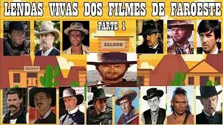 LENDAS VIVAS DOS FILMES DE FAROESTE