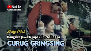 CURUG GRINGSING - Dedy Pitak || LAGU NGAPAK (Official Music Video)