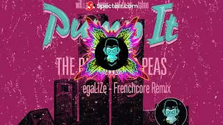 Black eyed peas - Pump it louder (egaLiZe frenchcore)