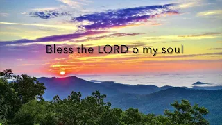 Bless the Lord o my soul (10,000 reasons) lyric video