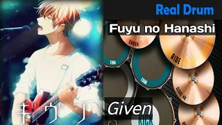 Fuyu no Hanashi [ Given OST ] - Real Drum Cover
