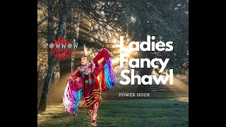 Power Hour Ladies Fancy Edition | Powwow Times