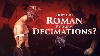 How Did Romans Perform Decimations?