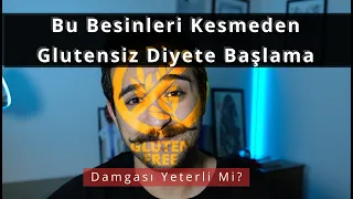 Bu 7 Besini Kesmeden Glutensiz Diyete Başlama: Gluten Taklitçileri