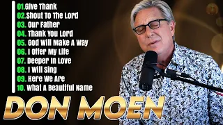Give Thank 🙏🏿 Don Moen Worship Christian Worship Songs 2024✝️Best Praise And Worship All Time