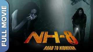 एक सच्ची डरावनी कहानी - NH-8: Road to Nidhivan Movie | Auroshikha Dey, Arjun Fauzdar, Swaroopa Ghosh