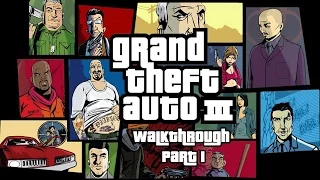 Grand Theft Auto III - Walkthrough Part 1 (Livestream)