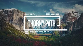 Thorny Path - by PraskMusic [Epic Uplifting Inspirational Music]