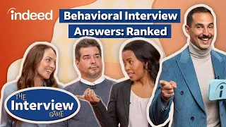 Best Behavioral Interview Answers | The Interview Game by Indeed