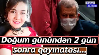 Qayınatası tərəfindən həyatına son qoyulan gəlinin son paylaşımı üzə çıxdı