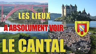 Les lieux à absolument voir : Le Cantal (15)