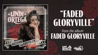 Lindi Ortega - Faded Gloryville