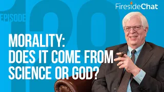 Fireside Chat Ep. 129 — Morality: Does It Come From Science or God? | Fireside Chat