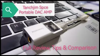 Tanchjim Space Dongle DAC AMP Review Tips & Comparison