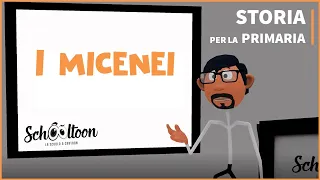 I Micenei - Storia - Per la Primaria