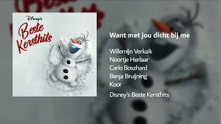 Want met jou dicht bij me (Uit "Olaf's Frozen Avontuur")