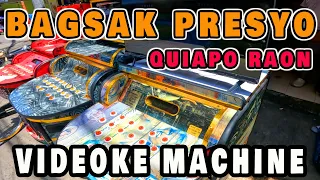 NAGBAGSAK PRESYO NA VIDEOKE MACHINE | QUIAPO RAON!