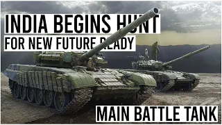 India Begins Hunt For New Future Ready Main Battle Tank