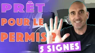 ÊTRE PRÊT POUR LE PERMIS - 5 SIGNES RÉVÉLATEURS 🚗