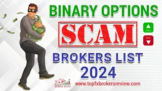 Binary Options Scam Brokers List 2023 | Binary Options | Scam Brokers