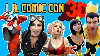 Cosplay in 3D at Stan Lee's LA Comic Con