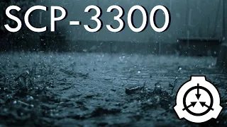 SCP-3300 | The Rain | Euclid Class 🌧️