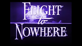 FLIGHT TO NOWHERE Movie (1946) Staring: Alan Curtis & Evelyn Ankers